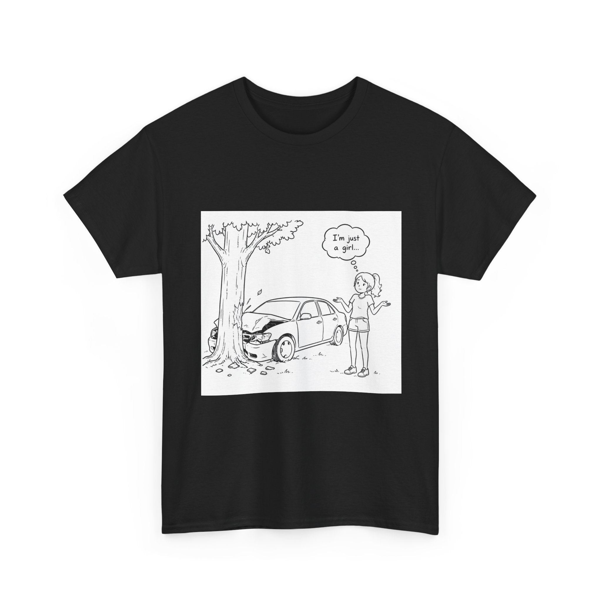 I'm Just A Girl Tee