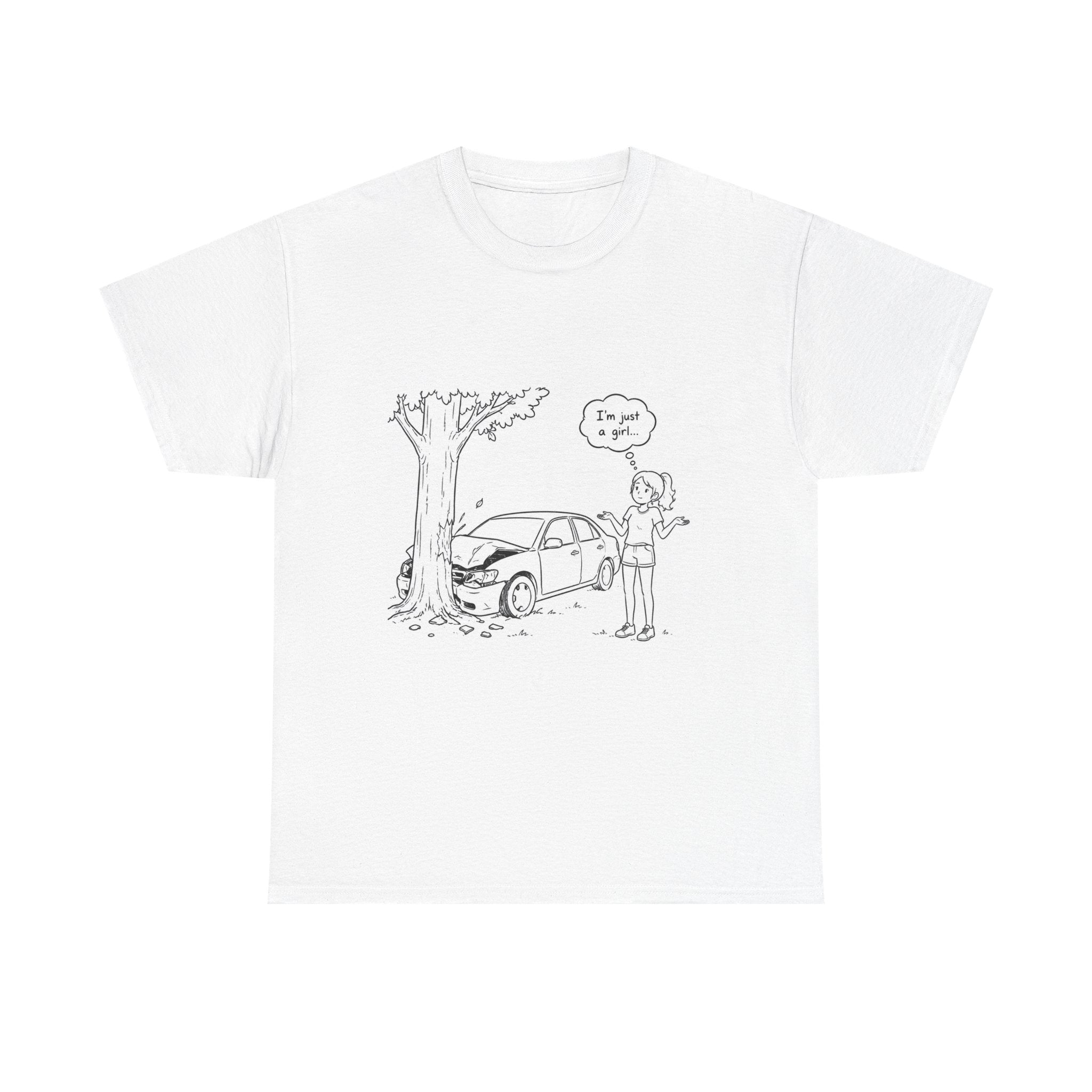 I'm Just A Girl Tee
